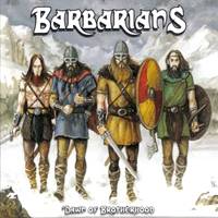 Barbarians : Dawn of Brotherhood